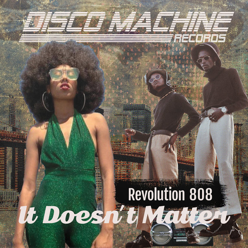 Revolution 808 - It Doesn't Matter [DMR26]